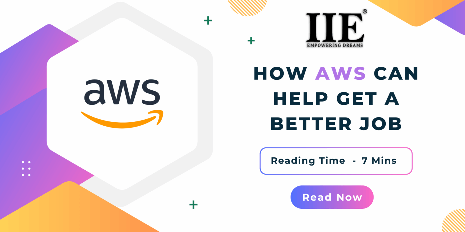 AWS logo alongside 'How AWS Can Help Get a Better Job' with 'IIE Indra Institute of Education' branding.